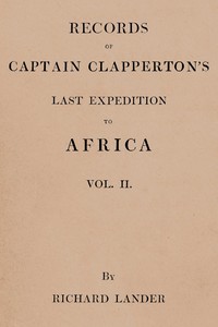 Cover of Records of Captain Clapperton's last expedition to Africa, Vol. 2 (of 2)