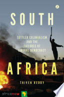 Cover of South Africa, settler colonialism and the failures of liberal democracy