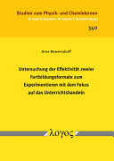 Cover of Untersuchung der Effektivität zweier Fortbildungsformate zum Experimentieren mit dem Fokus auf das Unterrichtshandeln