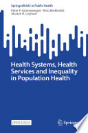 Cover of Health Systems, Health Services and Inequality in Population Health