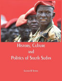 Cover of History, Culture and Politics of South Sudan