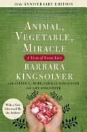 Cover of Animal, Vegetable, Miracle